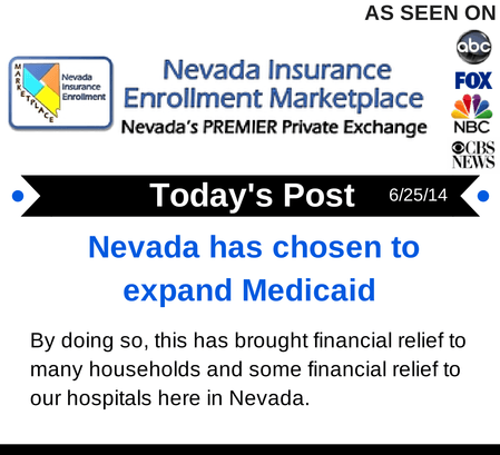 Post 6-25-14 | Nevada has chosen to expand Medicaid