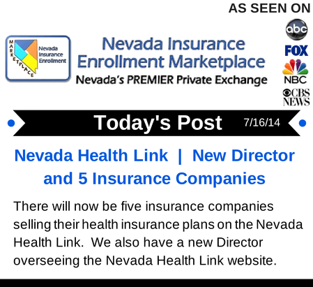 Post 7-16-14 | Nevada Health Link gets New Director + 5