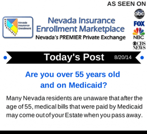 Post 8-20-14 | Are you over 55 years old and on Medicaid?