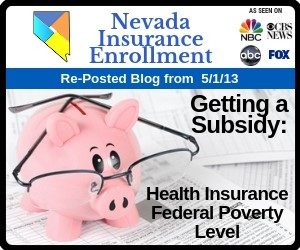RePost - Getting a Subsidy. Health Insurance Federal Poverty Level