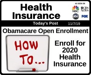 Post - Obamacare Open Enrollment - How To Enroll for 2020 Health Insurance