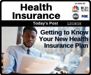 Post - Getting to Know Your New Health Insurance Plan