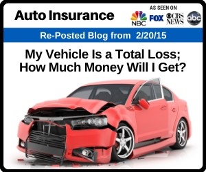 Post - My Vehicle is a Total Loss; How Much Money Will I Get?