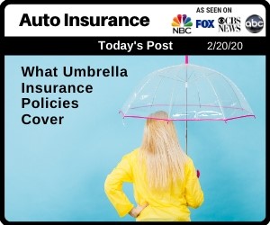 Post - What Do Umbrella Insurance Policies Cover?