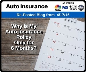 RePost - Why Is My Auto Insurance Policy Only for 6 Months?