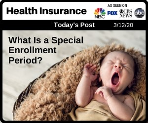 Post - Health Insurance What Is A Special Enrollment Period? (SEP)