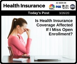 Post - Is My Health Insurance Affected If I Miss Open Enrollment?
