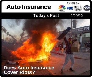 Post - Does Auto Insurance Cover Riots?