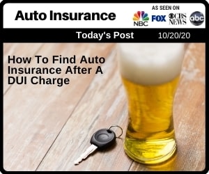 Post - How To Find Auto Insurance After A DUI Charge