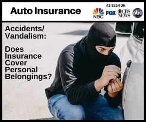 Accidents/Vandalism: Does Insurance Cover Personal Belongings?
