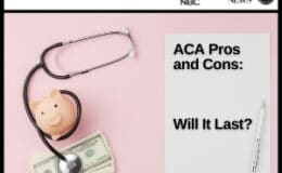 ACA Pros and Cons: Will It Last?
