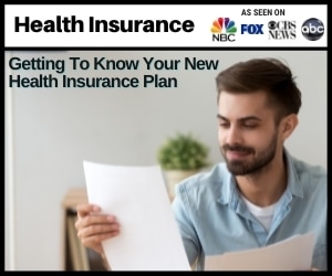 Getting To Know Your New Health Insurance Plan