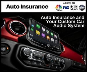 Auto Insurance and Your Custom Car Audio System