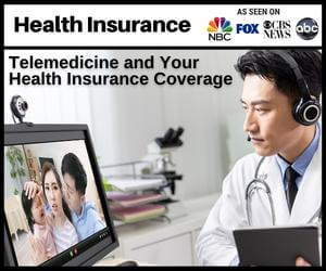 Telemedicine and Your Health Insurance Coverage