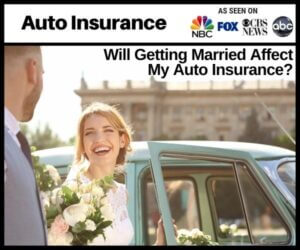 Will Getting Married Affect My Auto Insurance?