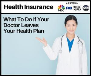 What To Do If Your Doctor Leaves Your Health Plan