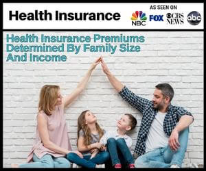 Health Insurance Premium Determined By Family Size & Income