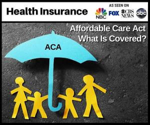 What Is Covered by The Affordable Care Act (ACA) Health Care Plans?