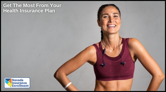 Get The Most From Your Health Insurance Plan Get The Most From Your Health Insurance Plan