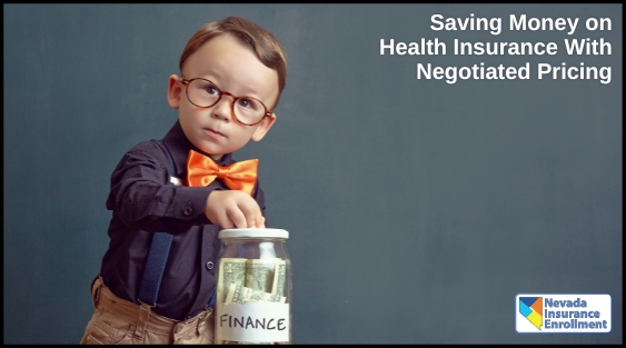 Saving Money on Health Insurance With Negotiated Pricing Saving Money on Health Insurance With Negotiated Pricing