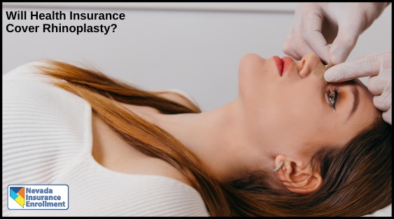 Will Health Insurance Cover Rhinoplasty? Will Health Insurance Cover Rhinoplasty?