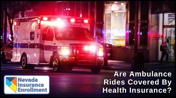Are Ambulance Rides Covered By Health Insurance - SM Are Ambulance Rides Covered By Health Insurance?